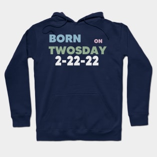 BORN on Twosday Hoodie